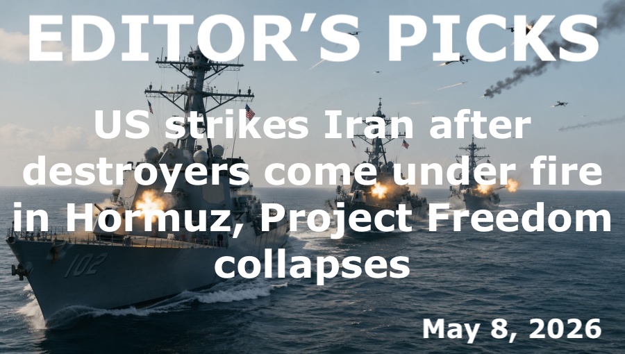 bne IntelliNews Editor's Picks – US strikes Iran after destroyers come under fire in Hormuz, Project Freedom collapses