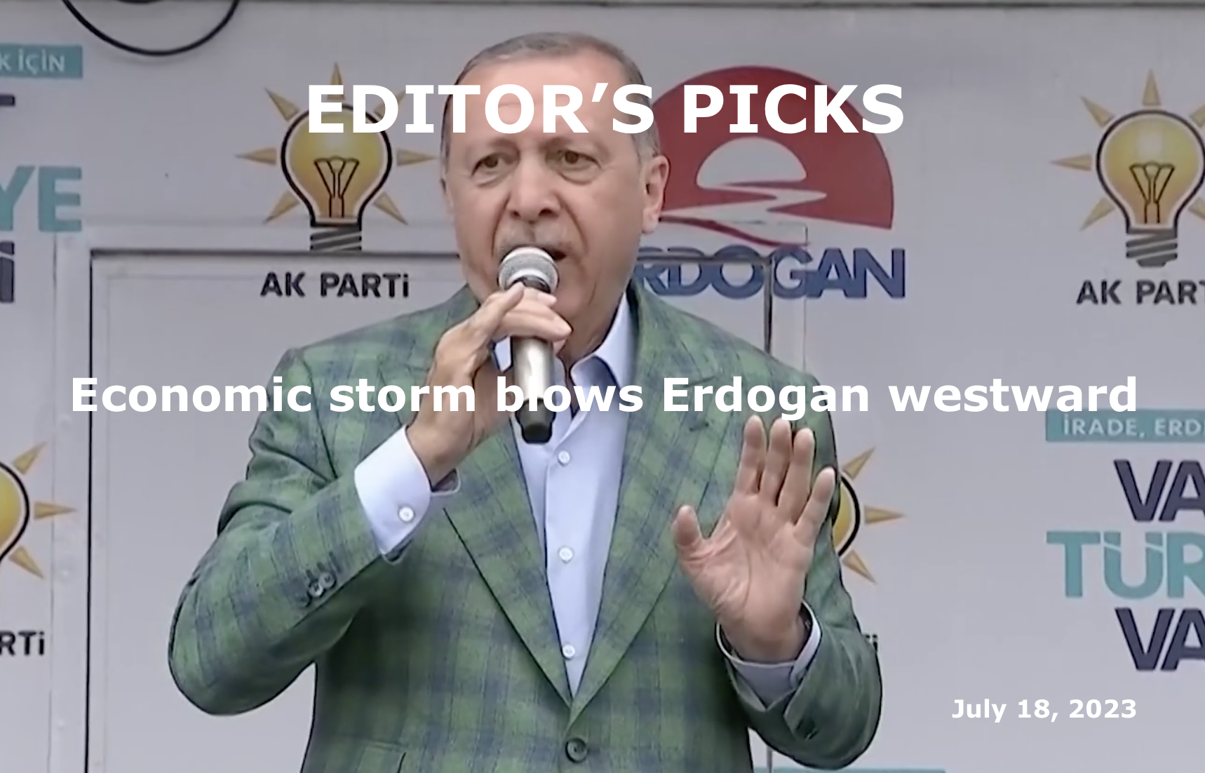bne IntelliNews Editor's Picks -- Economic storm blows Erdogan westward