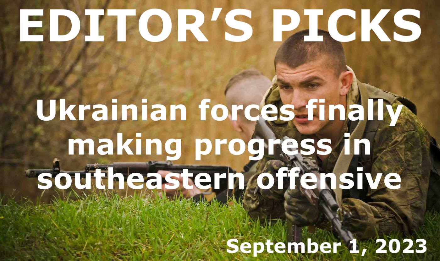 bne IntelliNews Editor's Picks --  Ukrainian forces finally making progress in southeastern offensive