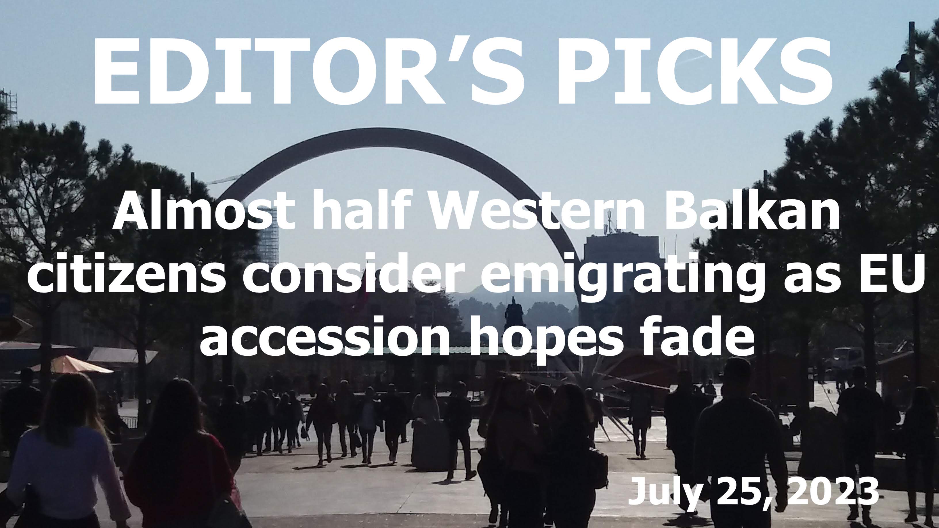 bne IntelliNews Editor's Picks – Almost half Western Balkan citizens consider emigrating as EU accession hopes fade