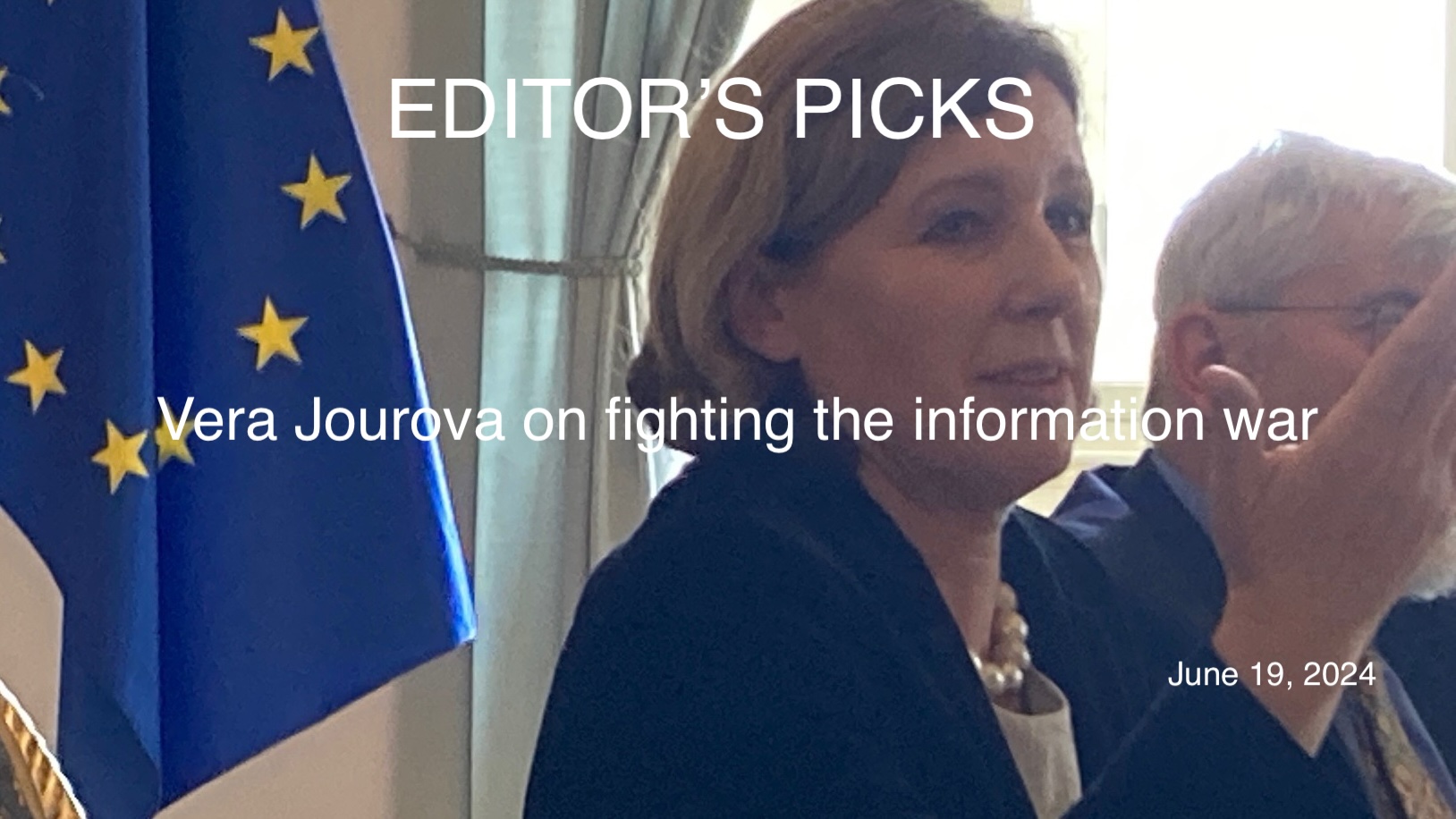 bne IntelliNews Editor's Picks -- Vera Jourova on fighting the information war