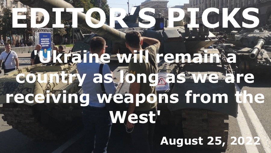 bne IntelliNews Editor's Picks -- 'Ukraine will remain a country as long as we are receiving weapons from the West'