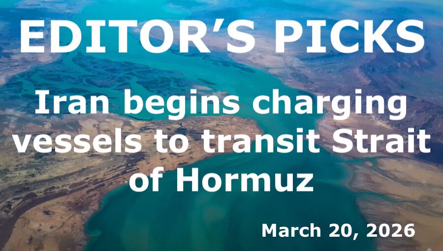 bne IntelliNews Editor's Picks – Iran begins charging vessels to transit Strait of Hormuz