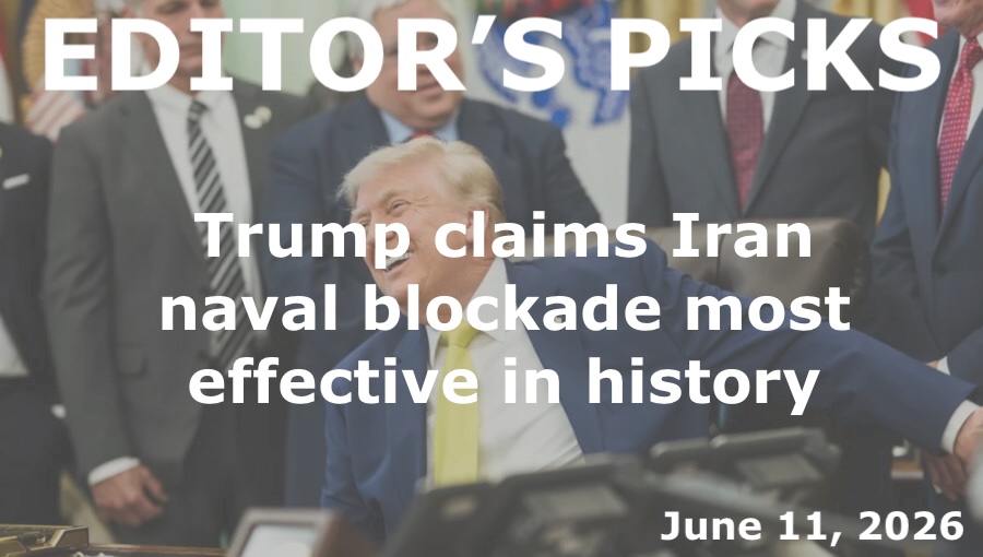 bne IntelliNews Editor's Picks – Trump claims Iran naval blockade most effective in history as he declares country a 'failed nation'