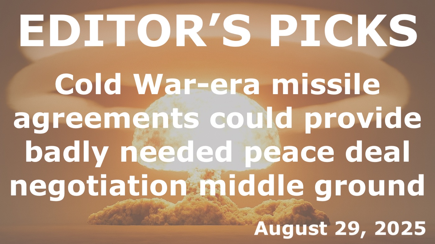 bne IntelliNews Editor's Picks – Cold War-era missile agreements are back on the agenda and could provide badly needed peace deal negotiation middle ground