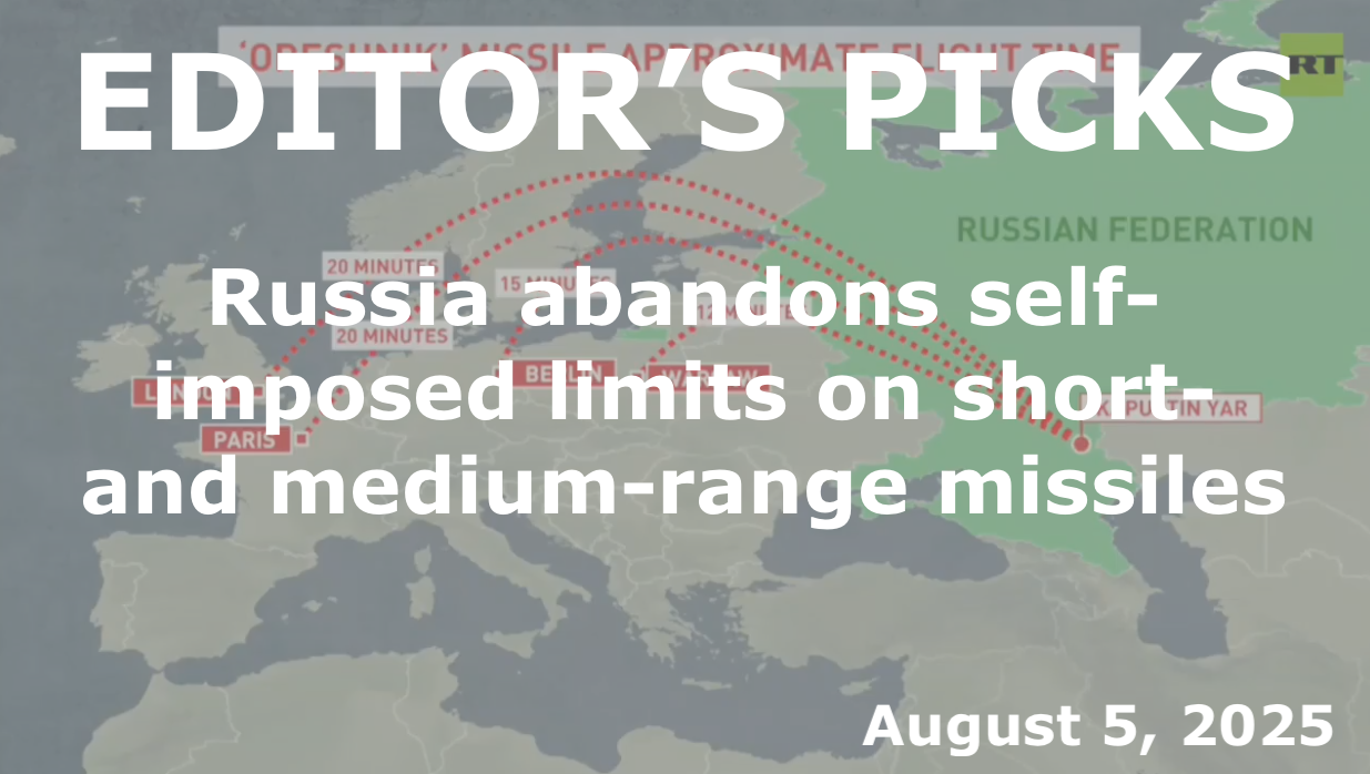 bne IntelliNews Editor's Picks – Russia counters Trumps nuclear submarines, abandons self-imposed limits on short- and medium-range missiles