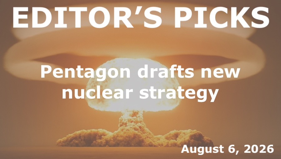 bne IntelliNews Editor's Picks – Pentagon drafts new nuclear strategy weighing tactical weapons against Russia, China