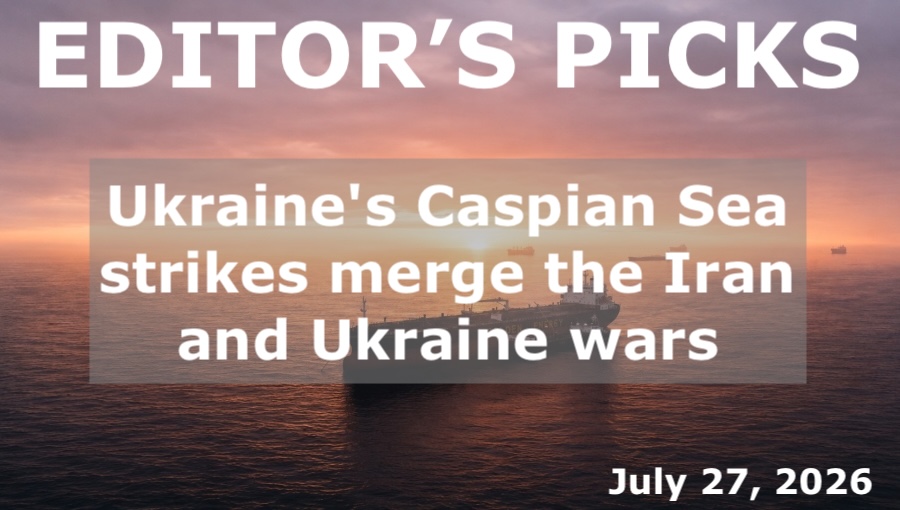bne IntelliNews Editor's Picks – Ukraine's Caspian Sea strikes merge the Iran and Ukraine wars