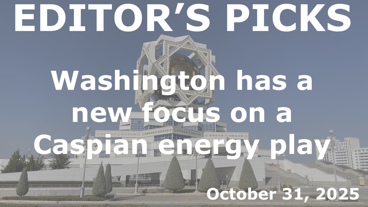 bne IntelliNews Editor's Picks – Washington has a new focus on a Caspian energy play