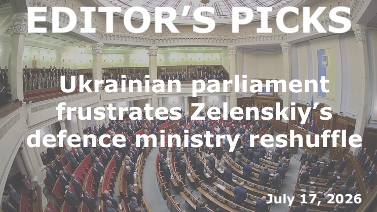 bne IntelliNews Editor's Picks – Ukrainian parliament frustrates Zelenskiy’s defence ministry reshuffle