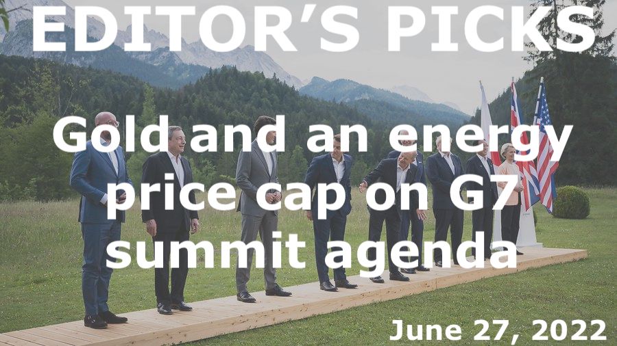 bne IntelliNews Editor's Picks --  Gold and an energy price cap on G7 summit agenda
