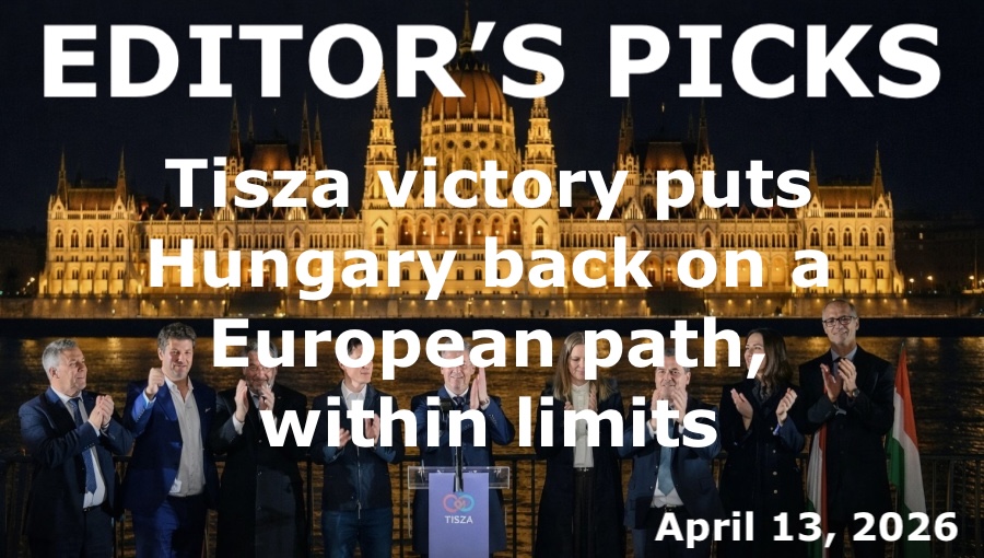 bne IntelliNews Editor's Picks – Tisza victory puts Hungary back on a European path, within limits