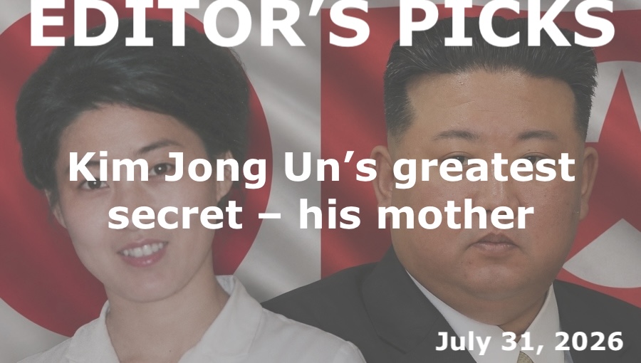 bne IntelliNews Editor's Picks – Kim Jong Un’s greatest secret – his mother