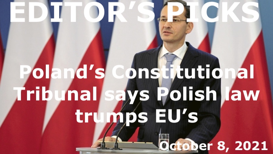 bne IntelliNews Editor's Picks --  Poland’s Constitutional Tribunal says Polish law trumps EU’s