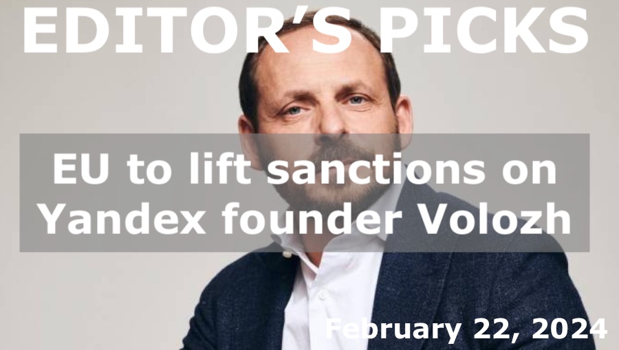 bne IntelliNews Editor's Picks --  EU to lift sanctions on Yandex founder Volozh