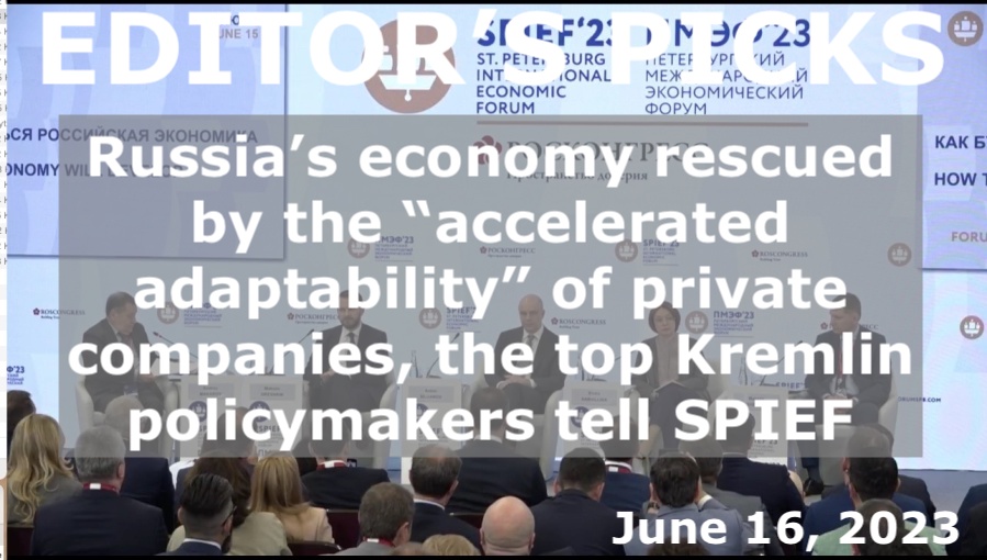 bne IntelliNews Editor's Picks --  Russia’s economy rescued by the “accelerated adaptability” of private companies, the top Kremlin policymakers tell SPIEF