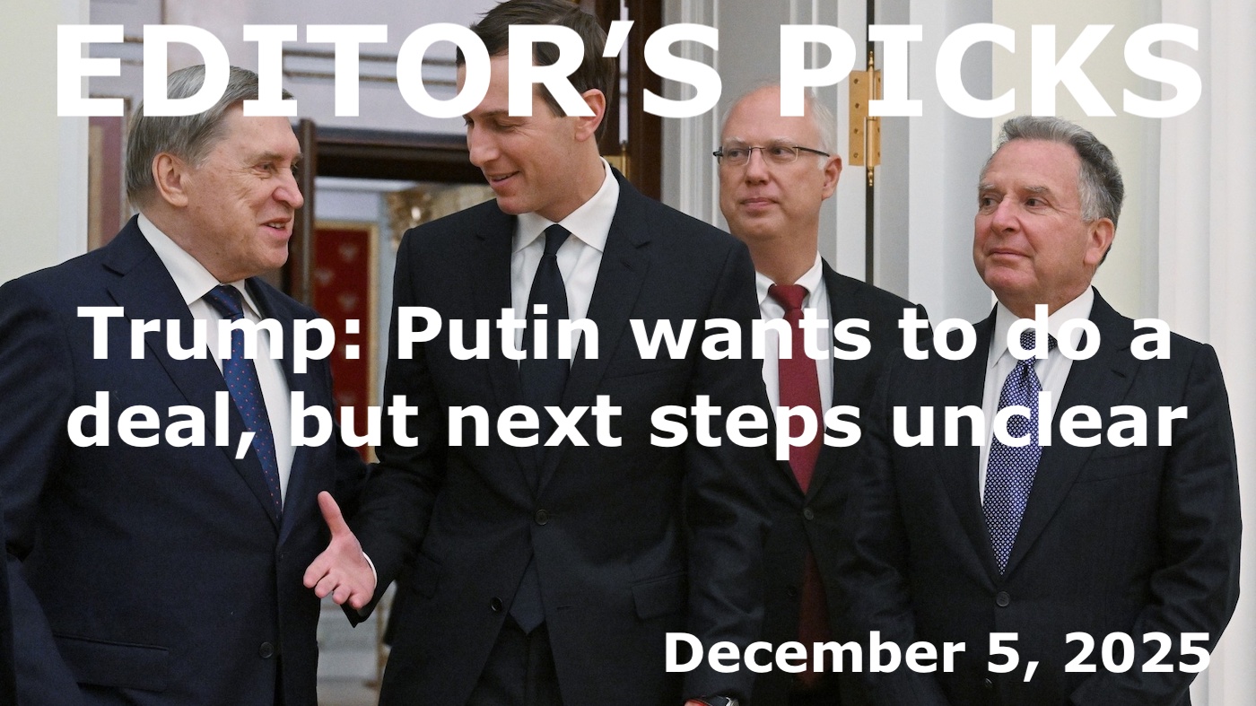 bne IntelliNews Editor's Picks – Trump: Putin wants to do a deal, but next steps unclear