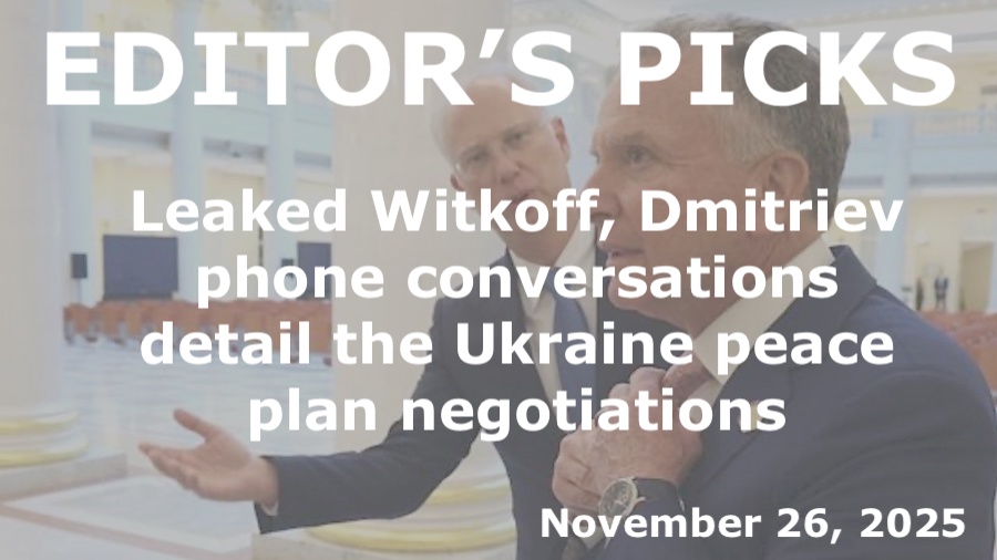 bne IntelliNews Editor's Picks – Leaked Witkoff, Dmitriev phone conversations detail the Ukraine peace plan negotiations