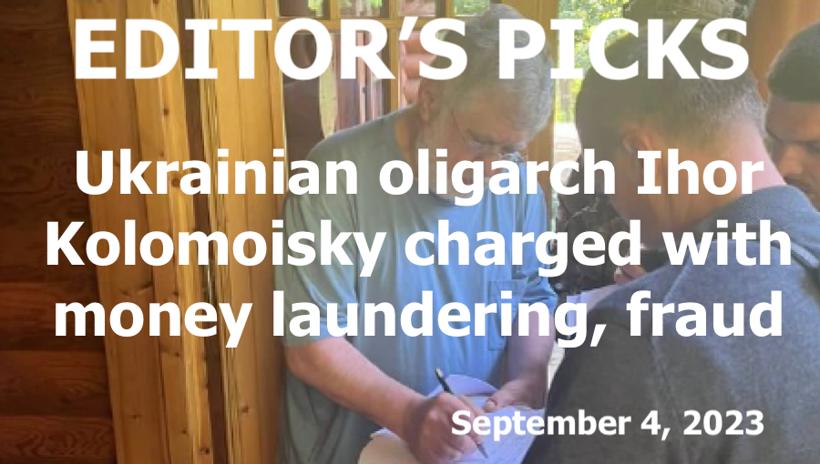 bne IntelliNews Editor's Picks --  Ukrainian oligarch Ihor Kolomoisky charged with money laundering, fraud