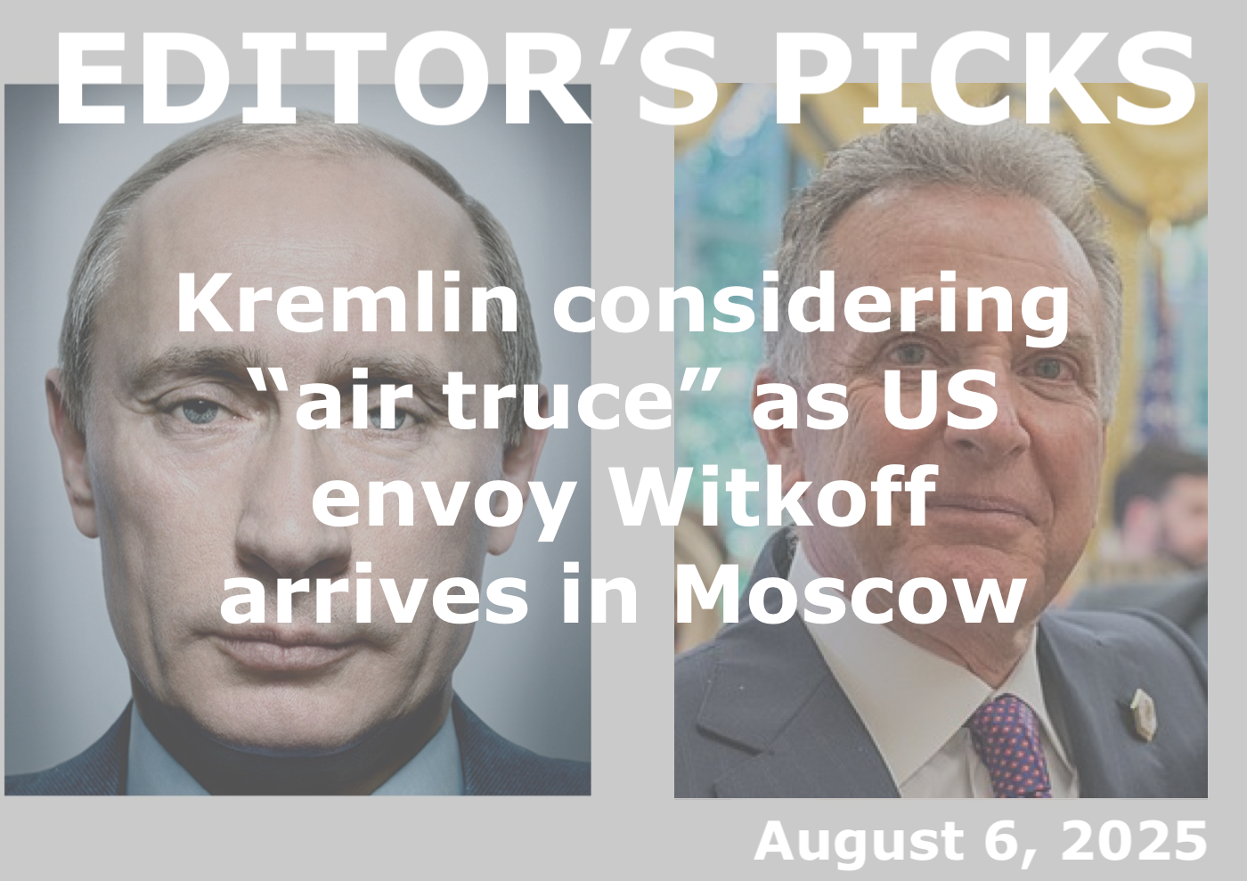 bne IntelliNews Editor's Picks – Kremlin considering “air truce” as US envoy Witkoff arrives in Moscow for talks – Bloomberg
