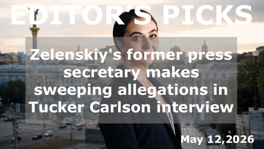 bne IntelliNews Editor's Picks – Zelenskiy's former press secretary makes sweeping allegations in Tucker Carlson interview