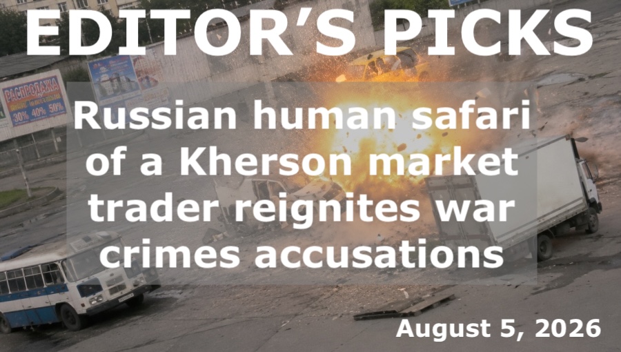 bne IntelliNews Editor's Picks – Russian human safari of a Kherson market trader reignites war crimes accusations