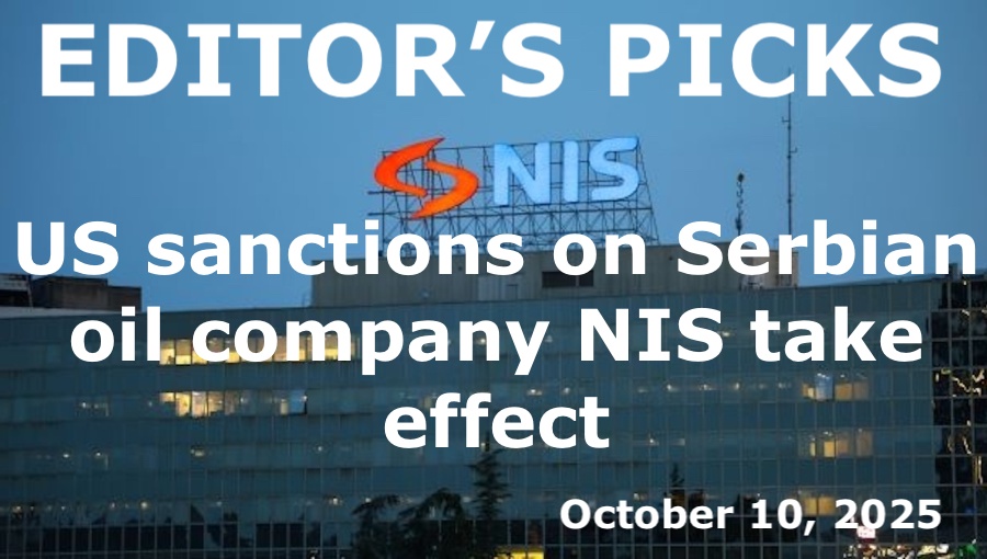 bne IntelliNews Editor's Picks – US sanctions on Serbian oil company NIS take effect